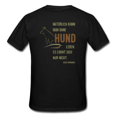 Hunde T-Shirt - HUNDE Zitat
