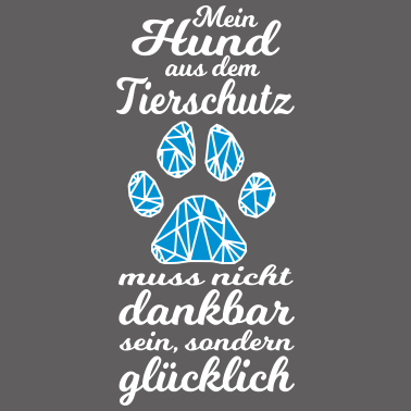 Motiv Frauchen Hund Tierschutz Tierheim Pfote Geschenk