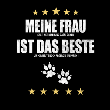 Motiv Meine Frau | Hund | Gassi | Witzig
