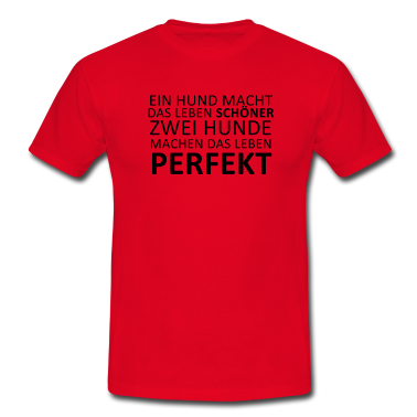 Hunde T-Shirt - Zwei Hunde Spruch
