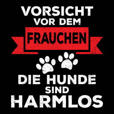 Motiv Vorsicht vor dem Frauchen - die Hunde sind harmlos