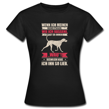 Hunde T-Shirt - Hund Hunde witziger Spruch