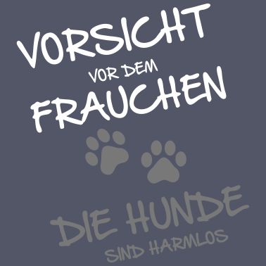 Motiv Vorsicht Frauchen - Hunde