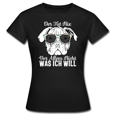 Hunde T-Shirt - Der Hund Tut Nix Englische Bulldogge Bulldog Hund