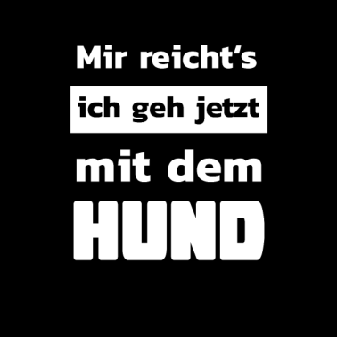 Motiv Hunde lustiger Spruch Hund