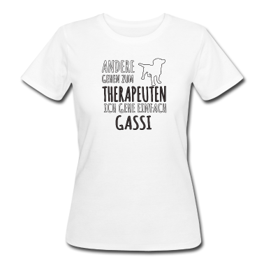 Hunde T-Shirt - Geschenk Hund Frau Männer Spruch Frauchen Frauen