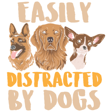 Motiv Hund Easily Distracted by Dogs Hunde Geschenk