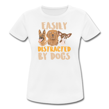 Hunde T-Shirt - Hund Easily Distracted by Dogs Hunde Geschenk