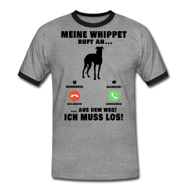 Hunde T-Shirt - Mein Whippet ruft an Hund Windhund Sighthound