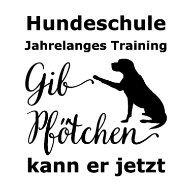 Motiv Gib Pfötchen kann er jetzt | lustiger Spruch Hund