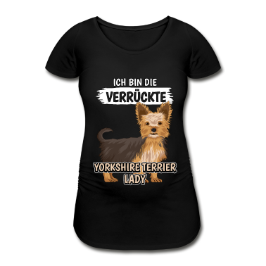 Hunde T-Shirt - Yorkshire Terrier verrückte Yorkshire Terrier Lady