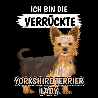 Motiv Yorkshire Terrier verrückte Yorkshire Terrier Lady