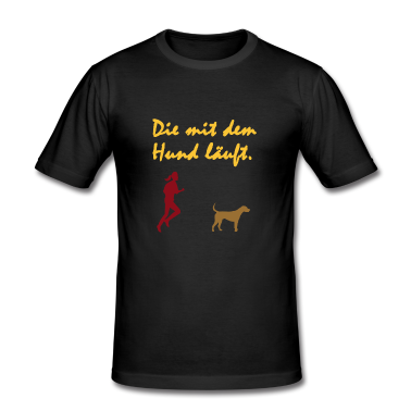 Hunde T-Shirt - Die mit dem Hund läuft. Gassi, Leine, Hund, Tier