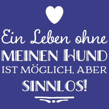 Motiv Mein Hund Spruch
