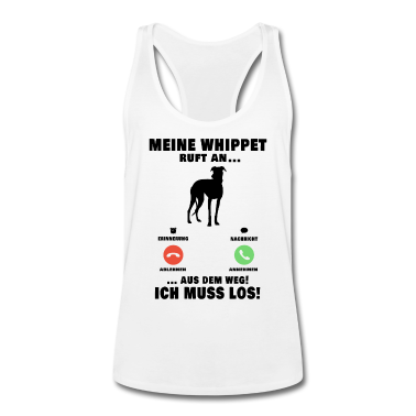 Hunde Tank Top - Mein Whippet ruft an Hund Windhund Sighthound