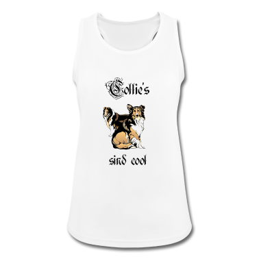 Hunde Tank Top - Collie , Collies sind cool