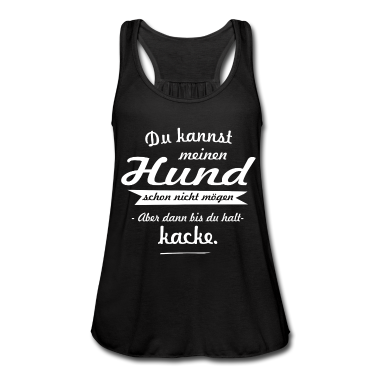 Hunde Tank Top - Du kannst mein Hund - Hunde Spruch für Hunde Fans