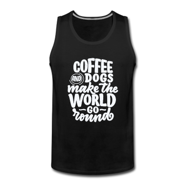 Hunde Tank Top - Hundebesitzer und Kaffeetrinker Slogan
