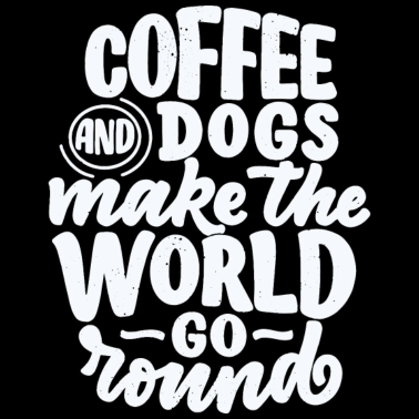 Motiv Hundebesitzer und Kaffeetrinker Slogan
