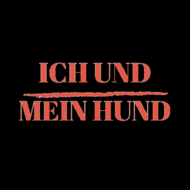 Motiv Ich und mein Hund Spruch