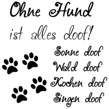 Motiv Hunde Spruch