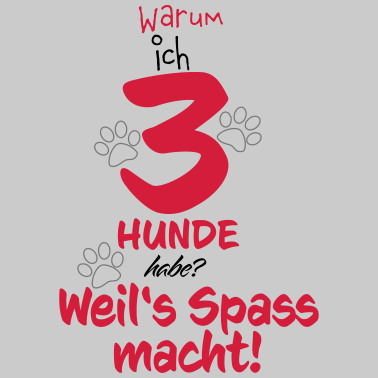 Motiv Warum ich 3 Hunde habe mit Pfoten