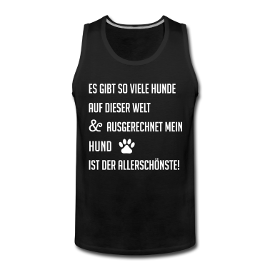 Hunde Tank Top - Schönster Hund Hundespruch Hund Hundebesitzer