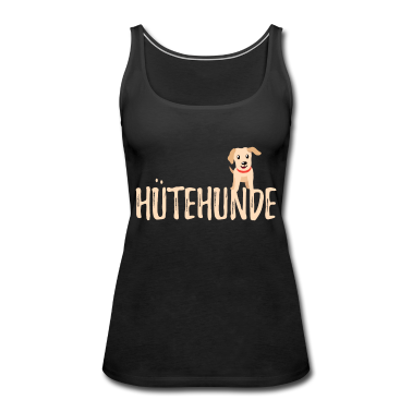 Hunde Tank Top - Hütehunde Hütehund Hunde Hund Hündchen Hundi