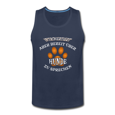 Hunde Tank Top - INTROVERTIERT, ABER BEREIT ÜBER HUNDE ZU SPRECHEN
