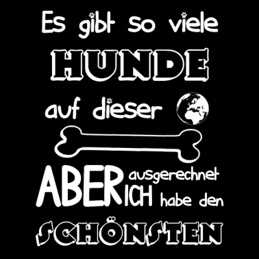 Motiv Viele Hunde meiner ist der Schönste Geschenk Idee