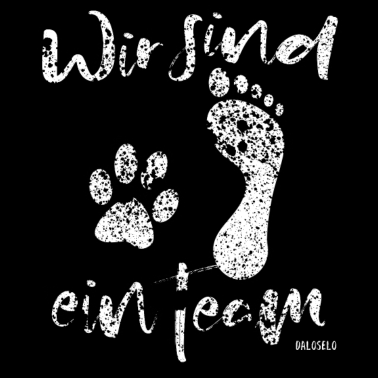 Motiv Wir sind ein Team, Hund,Hundeliebe, Hundeliebhaber