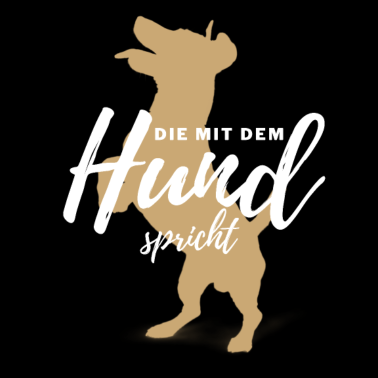 Motiv DIE MIT DEM HUND SPRICHT - Hund Hunde-Shirt