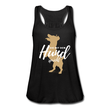 Hunde Tank Top - DIE MIT DEM HUND SPRICHT - Hund Hunde-Shirt