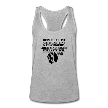 Hunde Tank Top - Mein Hund ist als Hund eine ...