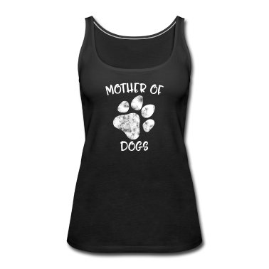 Hunde Tank Top - Mutter der Hunde Hund