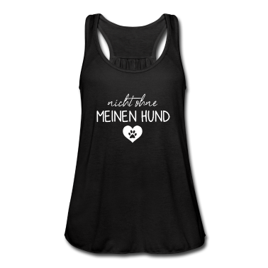 Hunde Tank Top - Nicht ohne meinen Hund | Hunde | Hundebesitzer
