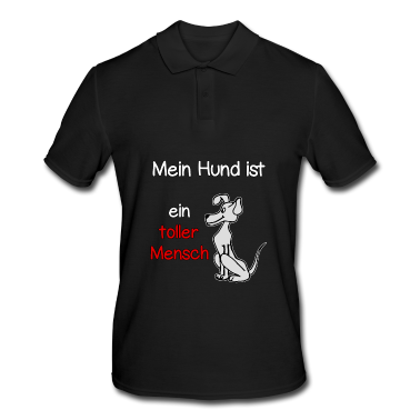 Hunde Poloshirt - Mein Hund ist ein toller Mensch, Spruch, Geschenk