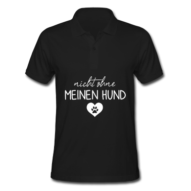Hunde Poloshirt - Nicht ohne meinen Hund | Hunde | Hundebesitzer