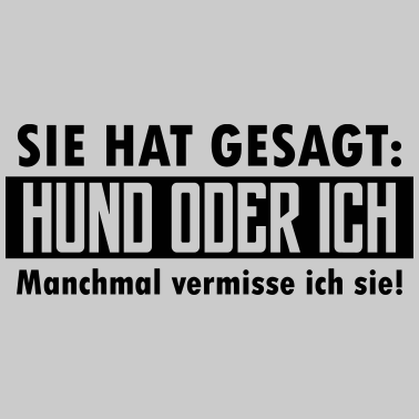 Motiv hund oder ich