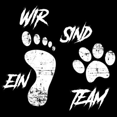 Motiv Hunde Spruch wir sind ein Team Geschenk
