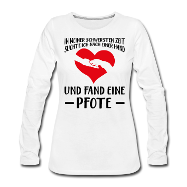 Hunde Langarmshirt - Hunde Spruch Geschenk Geschenkidee Liebe