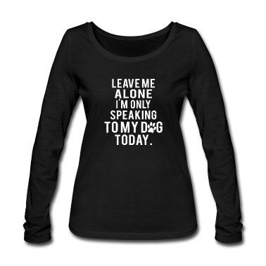 Hunde Langarmshirt - Hunde lustige Sprüche Hund