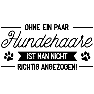 Motiv Frecher Hundehaare-Spruch