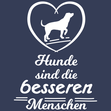 Motiv Hunde sind die besseren Menschen Spruch Sprüche
