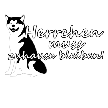 Motiv Hund Herrchen Haustier Quarantäne Spruch