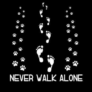 Motiv Never Walk Alone Hund Hundeliebhaber Gassi Gehen
