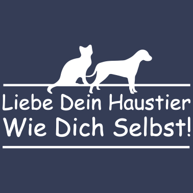 Motiv Liebe Dein Haustier Geschenk Hund Katze
