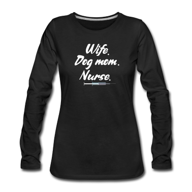 Hunde Langarmshirt - Frau Hunde Mama und Krankenschwester