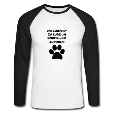 Hunde Langarmshirt - Hunde Spruch - Petshirt