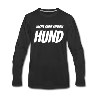 Hunde Langarmshirt - Nicht ohne meinen Hund gassi T-Shirt Hoodie